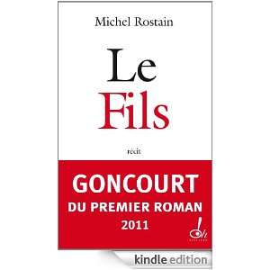 Le fils (French Edition) Michel Rostain  Kindle Store