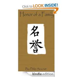 Honor of a Family Philip Seacrist  Kindle Store