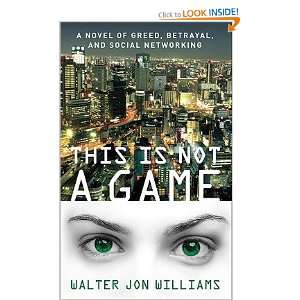   GAME] [Mass Market Paperback] Walter Jon(Author) Williams Books