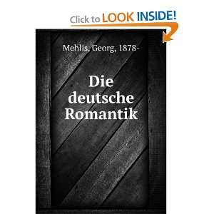  Die deutsche Romantik Georg, 1878  Mehlis Books