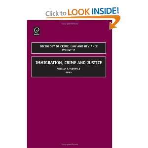  Immigration, Crime and Justice (Sociology of Crime Law and 