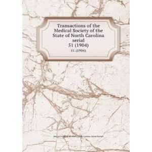 Transactions of the Medical Society of the State of North Carolina 