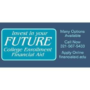  3x6 Vinyl Banner   Invest In Your Future 
