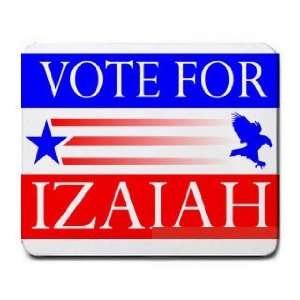  VOTE FOR IZAIAH Mousepad