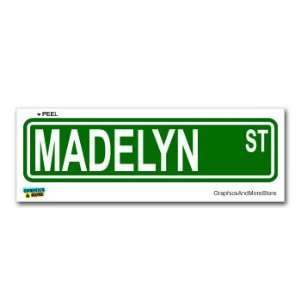  Madelyn Street Road Sign   8.25 X 2.0 Size   Name Window 