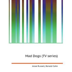  Mad Dogs (TV series) Ronald Cohn Jesse Russell Books