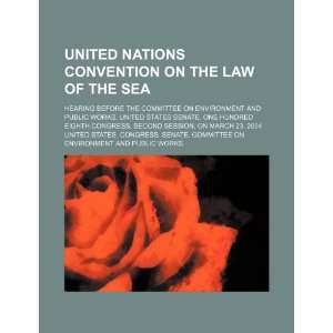  United Nations Convention on the Law of the Sea hearing 