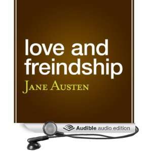  Love and Friendship (Audible Audio Edition): Jane Austen 