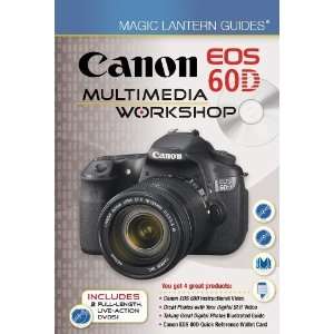  Magic Lantern Guides: Canon EOS 60D Multimedia Workshop 