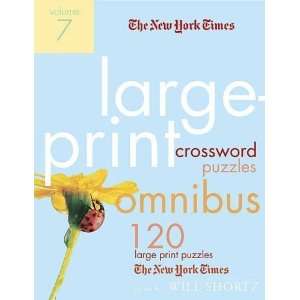 Large Print Crossword Puzzle Omnibus Volume 7: 120 Large Print Puzzles 