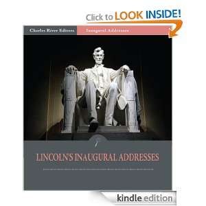 Inaugural Addresses President Abraham Lincolns Inaugural Addresses 