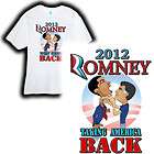 Mitt Romney Taking Back America Anti Obama Tee S 3XL Shirts T770