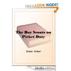 The Boy Scouts on Picket Duty: Robert Shaler:  Kindle Store