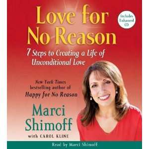  Love For No Reason 7 Steps to Creating a Life of 