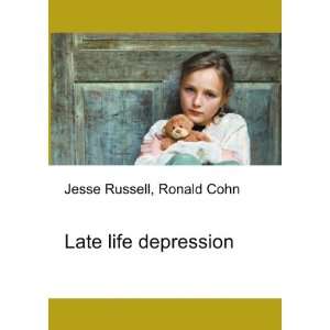  Late life depression Ronald Cohn Jesse Russell Books