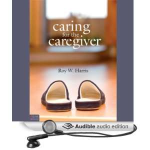  Caring for the Caregiver Helping those who help others 
