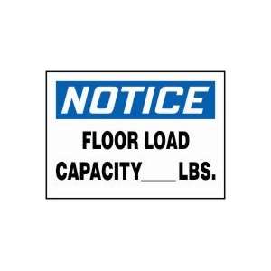   LOAD CAPACITY ___ LBS. 10 x 14 Dura Plastic Sign