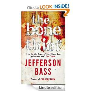The Bone Thief: A Body Farm Thriller: Jefferson Bass:  