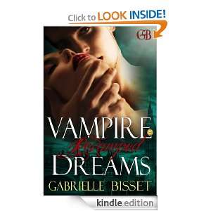 Vampire Dreams Revamped (A Sons of Navarus Prequel) Gabrielle Bisset 