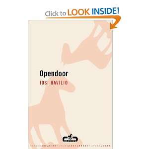    Opendoor (Spanish Edition) (9788496594296) Iosi Havilio Books