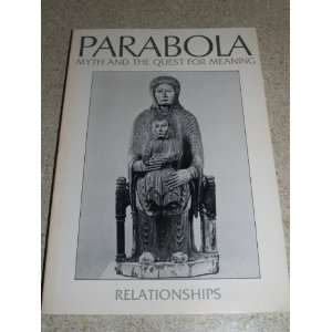  Parabola Myth and the Quest for Meaning relationships 