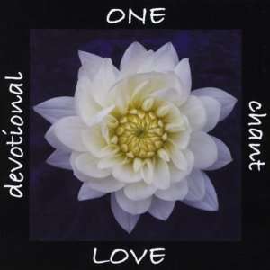    One Love Devotional Chant One Love Devotional Chant Music