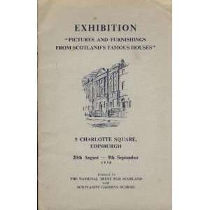  Exhibition: Pictures and Furnishings From Scotlands Famous 