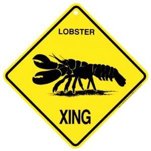  Lobster Xing caution Crossing Sign Gift