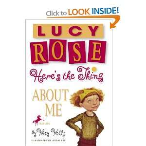   ) (Lucy Rose Books) (9781417750467) Katy Kelly, Adam Rex Books