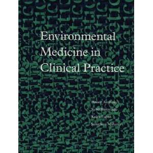  Environmental Medicine in Clinical Practice (9780952339724 