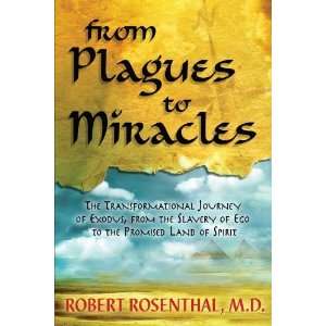 com From Plagues to Miracles The Transformational Journey of Exodus 