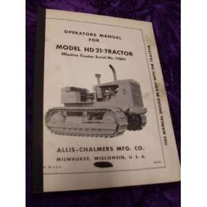   HD21 Tractor OEM OEM Owners Manual Allis Chlamers  Books