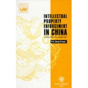  Intellectual Property Enforcement in China Pb (China Law 