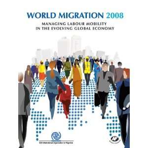   in the Evolving Global Economy (IOM World Migration Report Series