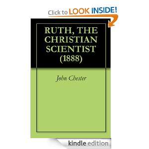 RUTH, THE CHRISTIAN SCIENTIST (1888) John Chester  Kindle 