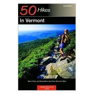  50 Hikes in Vermont 6th (sixth) edition Text Only Green 