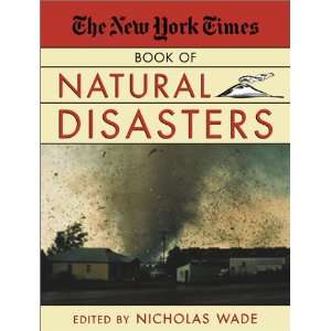   Times Book of Natural Disasters (9781585743933): Nicholas Wade: Books
