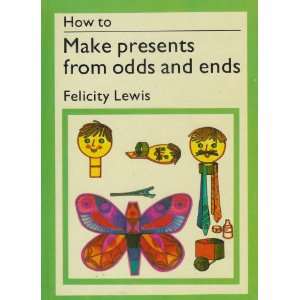  How to Make Presents from Odds and Ends (9780517141632 