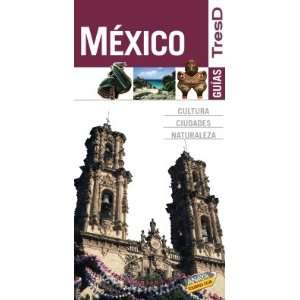  Mexico (Guias Tresd / Guides Threed) (Spanish Edition 