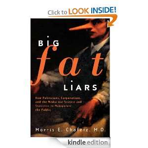 Big Fat Liars How Politicians, Corporations, and the Media use 