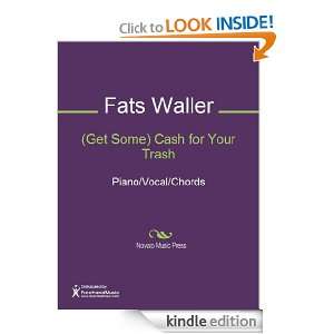 Get Some) Cash for Your Trash Sheet Music (Piano/Vocal/Chords) Fats 