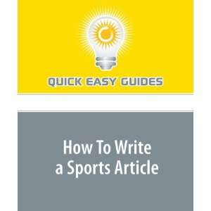  How To Write a Sports Article (9781440013614) Quick Easy 