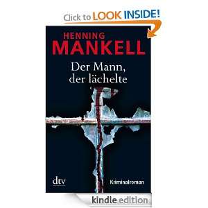 Der Mann, der lächelte Kriminalroman (German Edition) Henning 