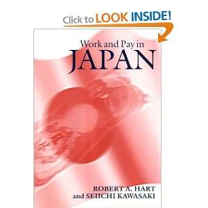  Work and Pay in Japan (9780521577724) Robert A. Hart 