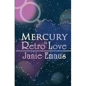  Mercury in Retro Love (9781622370030) Janie Emaus Books