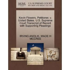  Kevin Flowers, Petitioner, v. United States. U.S. Supreme 