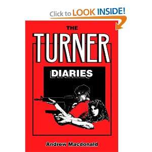  The Turner Diaries (9781470990602): Andrew Macdonald 