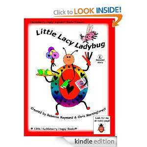 Little Lacy Ladybug (Huckleberry Happys Alphabet Books) Chris 