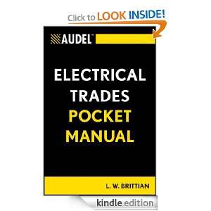 Audel Electrical Trades Pocket Manual L. W. Brittian  
