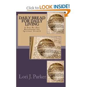  Daily Bread for Daily Living: A Day By Day Devotional for 